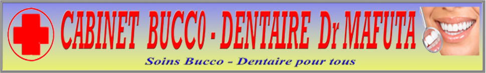 Cabinet Bucco - Dentaire Dr MAFUTA